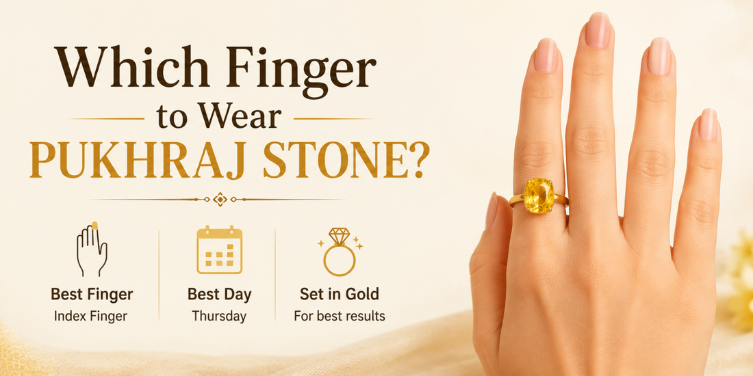 Which Finger to Wear Pukhraj Stone